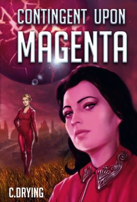 Contingent Upon Magenta 194693500X Book Cover
