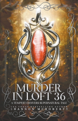 Murder in Loft 36: A Tempest Danvers Supernatur... B0BXRK5Y7C Book Cover