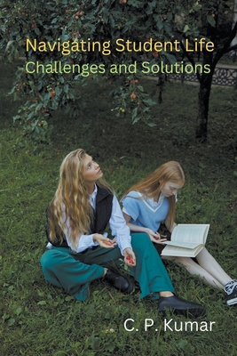 Navigating Student Life: Challenges and Solutions B0CRHLJT9Y Book Cover