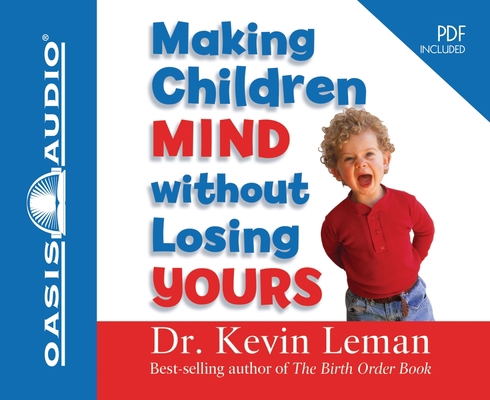 Making Children Mind Without Losing Yours 159859561X Book Cover