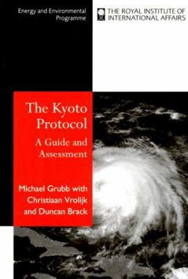 The Kyoto Protocol: A Guide and Assessment 1853835803 Book Cover