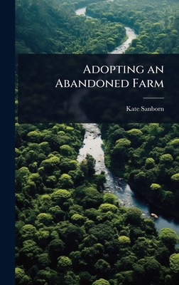 Adopting an Abandoned Farm 1023638258 Book Cover