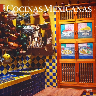 Cocinas Mexicanas Kitchens of Mexico 2026 12 X ... B0DYKNTYG2 Book Cover