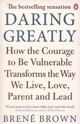 Daring Greatly How the Courage to Be Vulnerable... 0670923540 Book Cover
