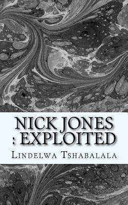 Exploited: Nick Jones 1491227370 Book Cover