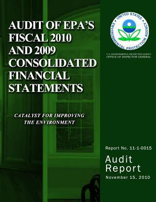 Audit of EPA's Fiscal 2010 and 2009 Consolidate... 1499776543 Book Cover