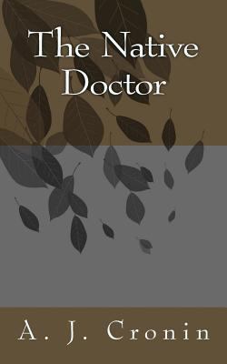 The Native Doctor 1523392533 Book Cover