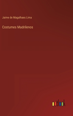 Costumes Madrilenos [Portuguese] 3368004174 Book Cover