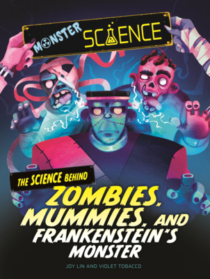 Science Behind Zombies, Mummies, and Frankenste... B0GMZFX7WV Book Cover