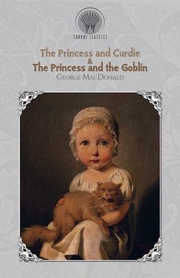 The Princess and Curdie & The Princess and the ... 9389508703 Book Cover