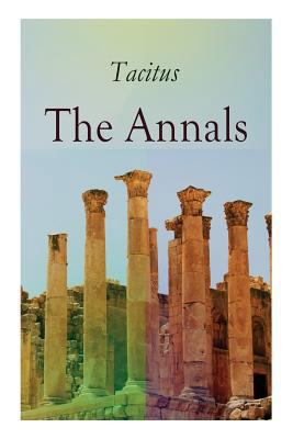 The Annals: Historical Account of Rome In the T... 8027331056 Book Cover