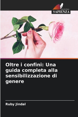 Oltre i confini: Una guida completa alla sensib... [Italian] 6207733649 Book Cover