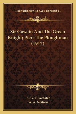 Sir Gawain and the Green Knight; Piers the Plou... 1164082191 Book Cover