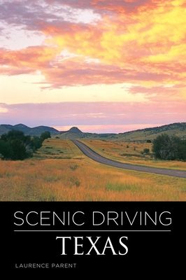Scenic Driving Texas, Third Edition 0762748893 Book Cover