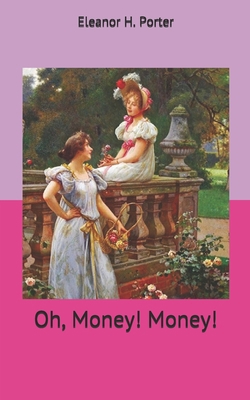Oh, Money! Money! 1673198554 Book Cover