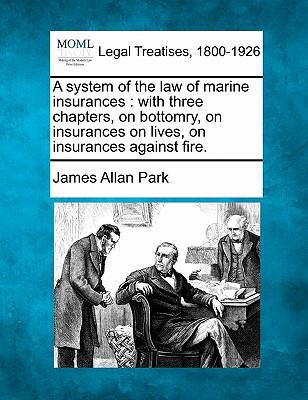 A system of the law of marine insurances: with ... 1240182007 Book Cover