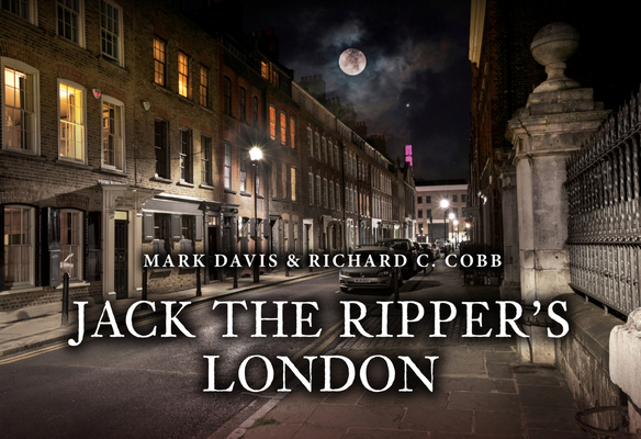 Jack the Ripper's London 1398119113 Book Cover