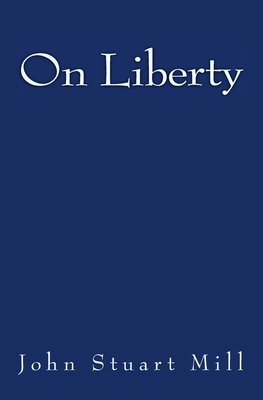 On Liberty: Original Edition of 1880 395940171X Book Cover