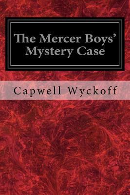 The Mercer Boys' Mystery Case 197916911X Book Cover