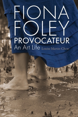 Fiona Foley Provocateur: An Art Life 0868560030 Book Cover