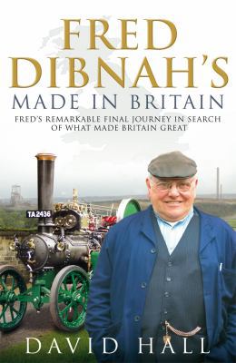Fred Dibnah - Made in Britain 0552161284 Book Cover