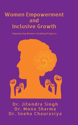 Women Empowerment and Inclusive Growth: Empower... B0FBX8JKLJ Book Cover
