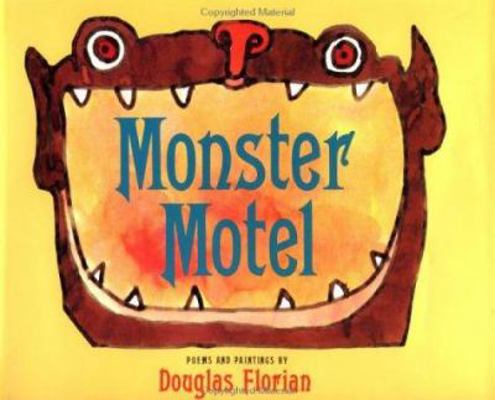 Monster Motel: Poems 0152553207 Book Cover