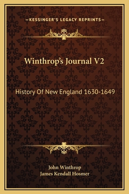 Winthrop's Journal V2: History Of New England 1... 1169335047 Book Cover