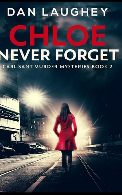 Chloe - Never Forget 1715016424 Book Cover