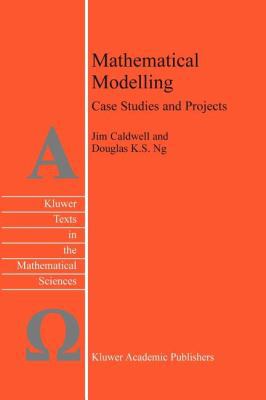 Mathematical Modelling: Case Studies and Projects 9048165660 Book Cover