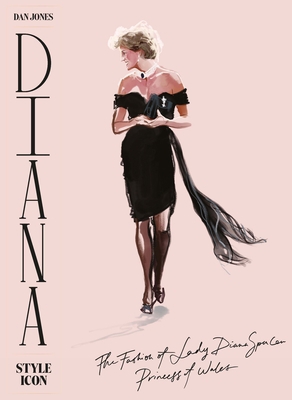 Diana: Style Icon: A Celebration of the Fashion... 1784883816 Book Cover