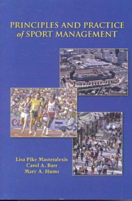 PRINCIPLES & PRACTICE OF SPORT MANAGEMENT: . 0763727660 Book Cover