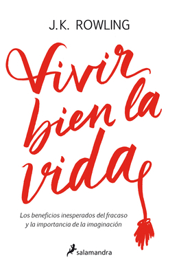 Vivir Bien La Vida: Los Beneficios Inesperados ... [Spanish] 8498388430 Book Cover