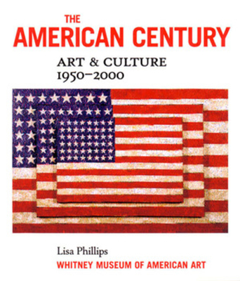The American Century: Art and Culture, 1950-2000 0393048152 Book Cover
