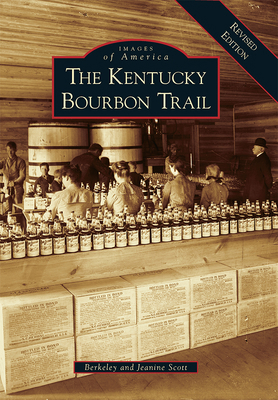 The Kentucky Bourbon Trail 1467126144 Book Cover