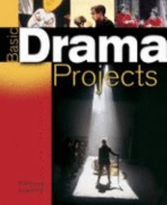 Basic Drama Projects 0789161753 Book Cover