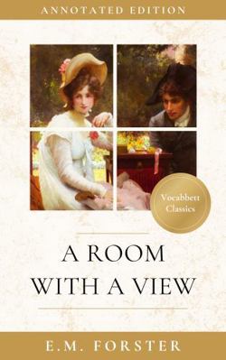 A Room With a View: Annotated Edition 1962076229 Book Cover
