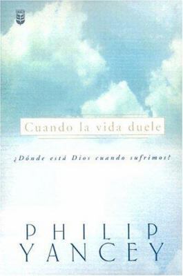 Cuando la Vida Duele = When Life Hurts [Spanish] 0789908611 Book Cover