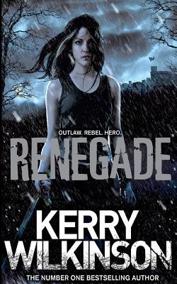 Renegade (Silver Blackthorn Trilogy) 1447235312 Book Cover
