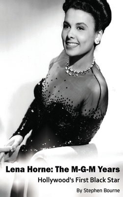 Lena Horne (hardback): The M-G-M Years - Hollyw... B0CBSKYD18 Book Cover