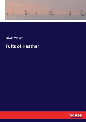Tufts of Heather 3743394863 Book Cover
