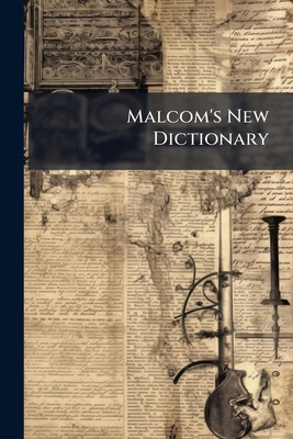 Malcom's New Dictionary 1148884246 Book Cover