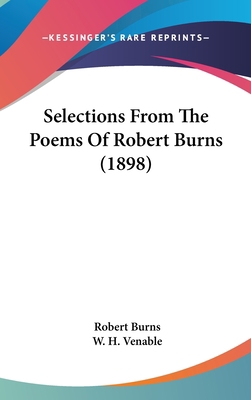 Selections from the Poems of Robert Burns (1898) 1161809740 Book Cover