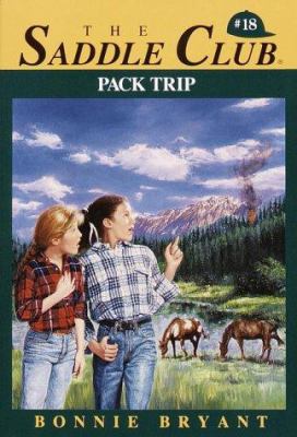 Pack Trip (Saddle Club #18) 0553159283 Book Cover
