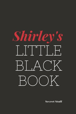 Shirley's Little Black Book: Shirley's Little B... B0841G6BDC Book Cover