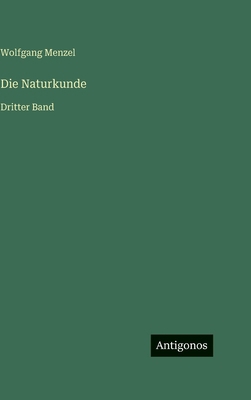 Die Naturkunde: Dritter Band [German] 3563982465 Book Cover