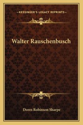 Walter Rauschenbusch 1163156752 Book Cover
