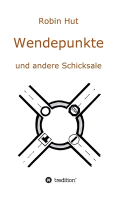 Wendepunkte und andere Schicksale [German] 3347087526 Book Cover