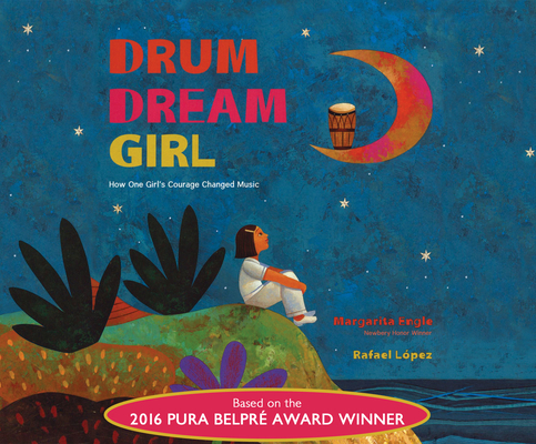 Drum Dream Girl: How One Girl's Courage Changed... 1520018177 Book Cover