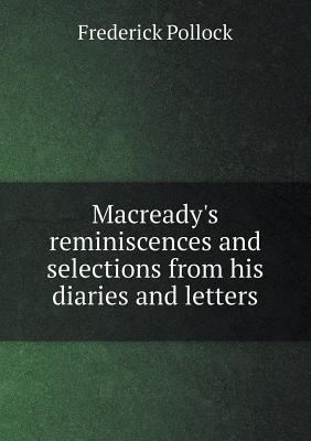 Macready's reminiscences and selections from hi... 5518455674 Book Cover
